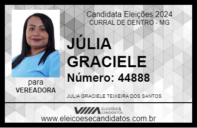 Candidato JÚLIA GRACIELE 2024 - CURRAL DE DENTRO - Eleições