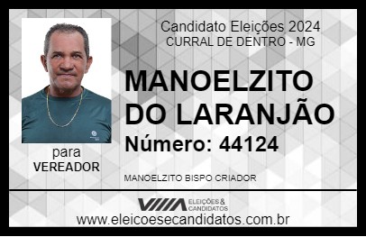 Candidato MANOELZITO DO LARANJÃO 2024 - CURRAL DE DENTRO - Eleições