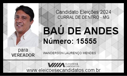 Candidato BAÚ DE ANDES 2024 - CURRAL DE DENTRO - Eleições