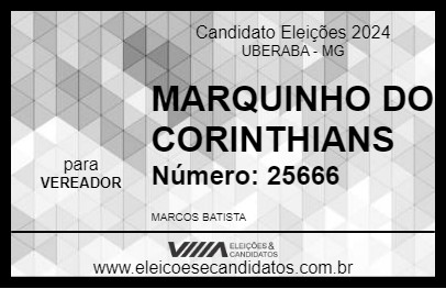 Candidato MARQUINHO DO CORINTHIANS 2024 - UBERABA - Eleições