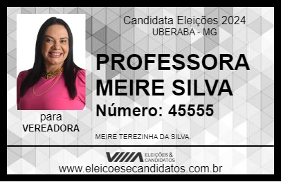 Candidato PROFESSORA MEIRE SILVA 2024 - UBERABA - Eleições