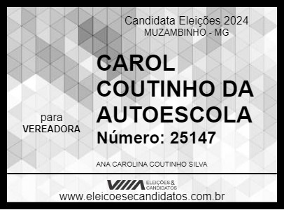 Candidato CAROL COUTINHO DA AUTOESCOLA 2024 - MUZAMBINHO - Eleições