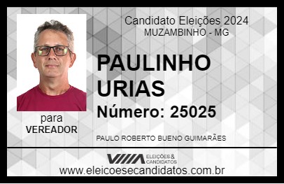 Candidato PAULINHO URIAS 2024 - MUZAMBINHO - Eleições