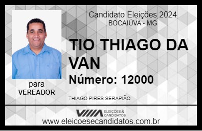 Candidato TIO THIAGO DA VAN 2024 - BOCAIÚVA - Eleições