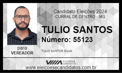 Candidato TULIO SANTOS 2024 - CURRAL DE DENTRO - Eleições