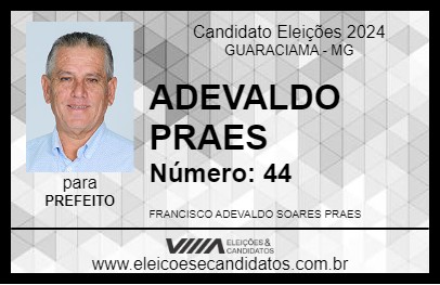 Candidato ADEVALDO PRAES 2024 - GUARACIAMA - Eleições