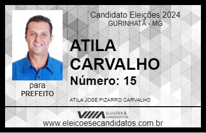 Candidato ATILA CARVALHO 2024 - GURINHATÃ - Eleições