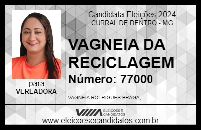 Candidato VAGNEIA DA RECICLAGEM 2024 - CURRAL DE DENTRO - Eleições