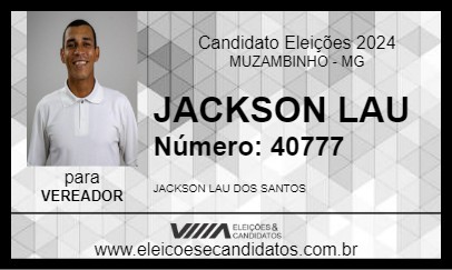 Candidato JACKSON LAU 2024 - MUZAMBINHO - Eleições