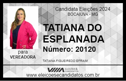 Candidato TATIANA DO ESPLANADA 2024 - BOCAIÚVA - Eleições