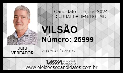 Candidato VILSÃO 2024 - CURRAL DE DENTRO - Eleições