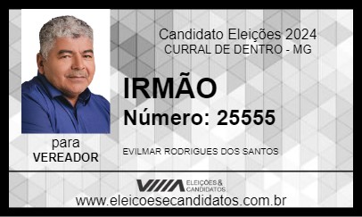 Candidato IRMÃO 2024 - CURRAL DE DENTRO - Eleições