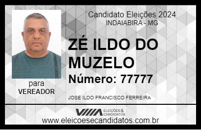 Candidato ZÉ ILDO DO MUZELO 2024 - INDAIABIRA - Eleições