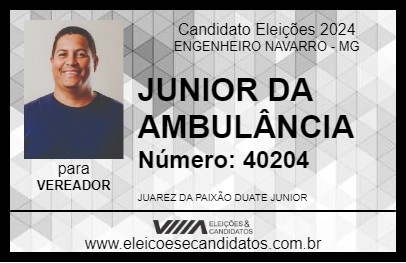 Candidato JUNIOR DA AMBULÂNCIA 2024 - ENGENHEIRO NAVARRO - Eleições