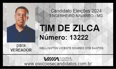 Candidato TIM DE ZILCA 2024 - ENGENHEIRO NAVARRO - Eleições