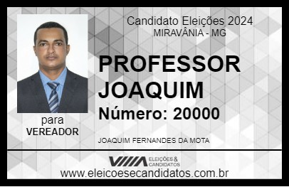 Candidato PROFESSOR JOAQUIM 2024 - MIRAVÂNIA - Eleições