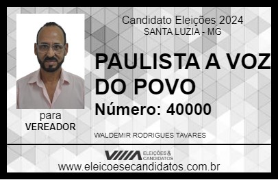 Candidato PAULISTA A VOZ DO POVO 2024 - SANTA LUZIA - Eleições