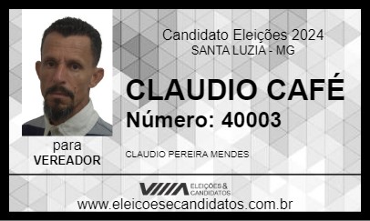 Candidato CLAUDIO CAFÉ 2024 - SANTA LUZIA - Eleições