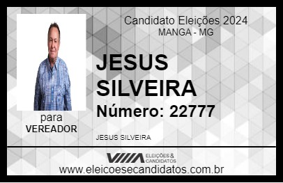 Candidato JESUS SILVEIRA 2024 - MANGA - Eleições