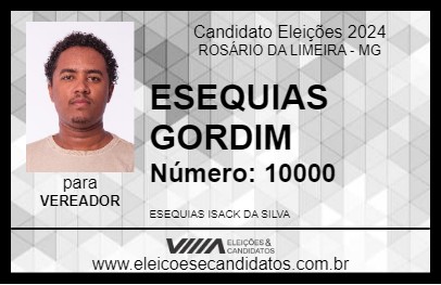 Candidato ESEQUIAS GORDIM 2024 - ROSÁRIO DA LIMEIRA - Eleições