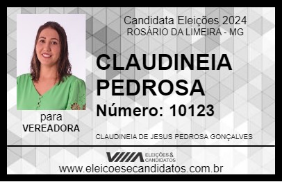 Candidato CLAUDINEIA PEDROSA 2024 - ROSÁRIO DA LIMEIRA - Eleições