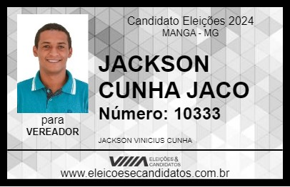 Candidato JACKSON CUNHA JACO 2024 - MANGA - Eleições