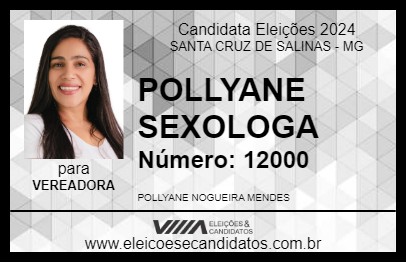 Candidato POLLYANE SEXOLOGA 2024 - SANTA CRUZ DE SALINAS - Eleições