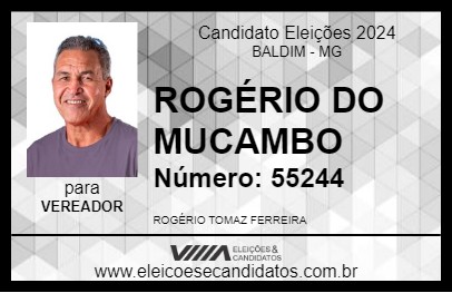 Candidato ROGÉRIO DO MUCAMBO 2024 - BALDIM - Eleições