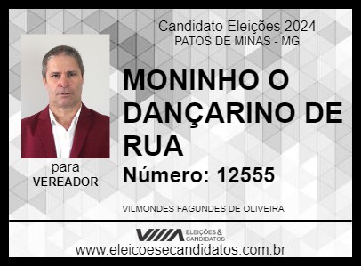 Candidato MONINHO O DANÇARINO DE RUA 2024 - PATOS DE MINAS - Eleições