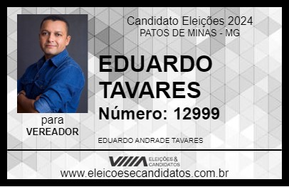 Candidato EDUARDO TAVARES 2024 - PATOS DE MINAS - Eleições