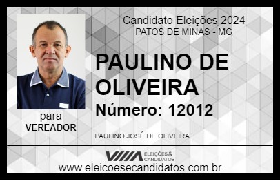 Candidato PAULINO DE OLIVEIRA  2024 - PATOS DE MINAS - Eleições