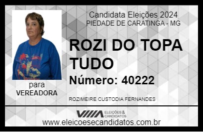 Candidato ROZI DO TOPA TUDO 2024 - PIEDADE DE CARATINGA - Eleições