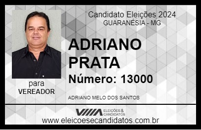 Candidato ADRIANO PRATA 2024 - GUARANÉSIA - Eleições