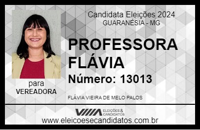 Candidato PROFESSORA FLÁVIA 2024 - GUARANÉSIA - Eleições