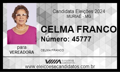 Candidato CELMA FRANCO 2024 - MURIAÉ - Eleições