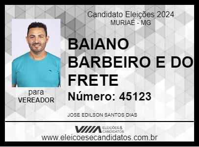 Candidato BAIANO BARBEIRO E DO FRETE 2024 - MURIAÉ - Eleições