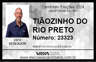 Candidato TIÃOZINHO DO RIO PRETO 2024 - UBAPORANGA - Eleições