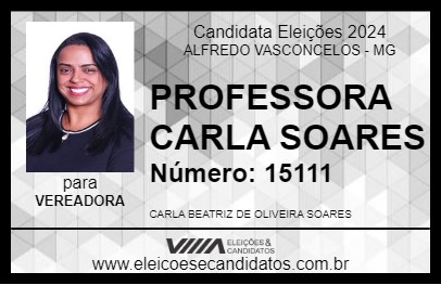 Candidato PROFESSORA CARLA SOARES 2024 - ALFREDO VASCONCELOS - Eleições