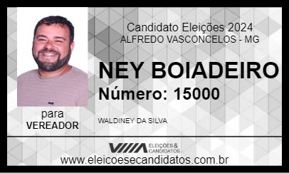 Candidato NEY BOIADEIRO 2024 - ALFREDO VASCONCELOS - Eleições