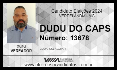 Candidato DUDU DO CAPS 2024 - VERDELÂNDIA - Eleições