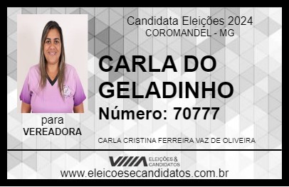 Candidato CARLA DO GELADINHO 2024 - COROMANDEL - Eleições