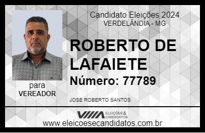 Candidato ROBERTO DE LAFAIETE 2024 - VERDELÂNDIA - Eleições