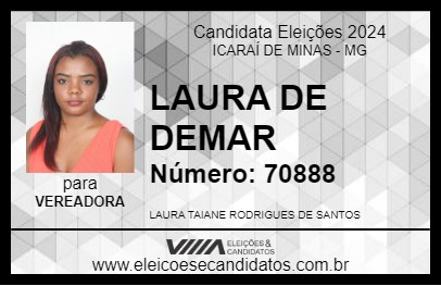 Candidato LAURA DE DEMAR 2024 - ICARAÍ DE MINAS - Eleições