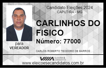 Candidato CARLINHOS DO FISICO 2024 - CAPUTIRA - Eleições