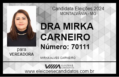 Candidato DRA MIRKA CARNEIRO 2024 - MONTALVÂNIA - Eleições