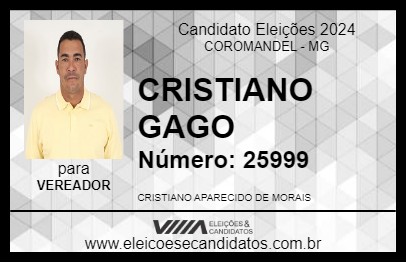 Candidato CRISTIANO GAGO 2024 - COROMANDEL - Eleições