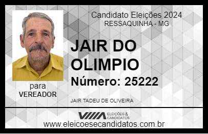 Candidato JAIR DO OLIMPIO 2024 - RESSAQUINHA - Eleições