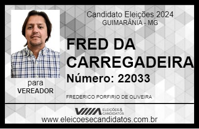 Candidato FRED DA CARREGADEIRA 2024 - GUIMARÂNIA - Eleições