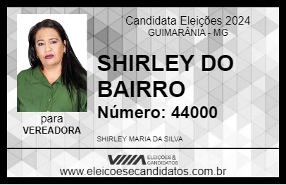 Candidato SHIRLEY DO BAIRRO 2024 - GUIMARÂNIA - Eleições