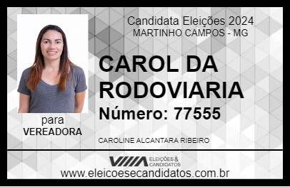 Candidato CAROL DA RODOVIARIA 2024 - MARTINHO CAMPOS - Eleições